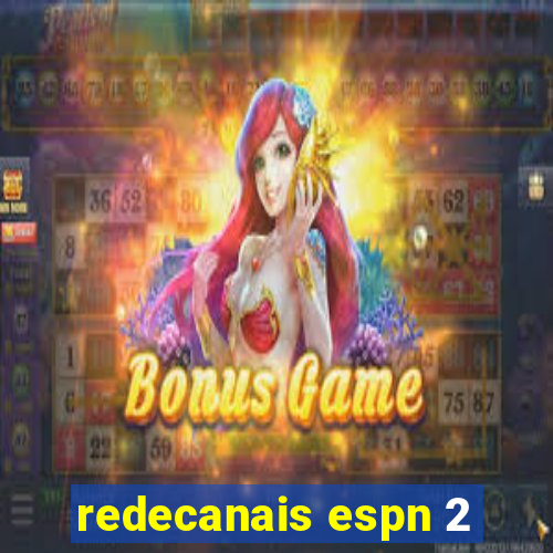 redecanais espn 2